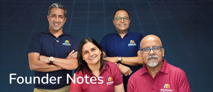 Founder Notes | Insurance Samadhan